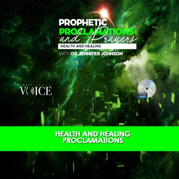 Prophetic Proclamations and Prayers on Health and Healing CD